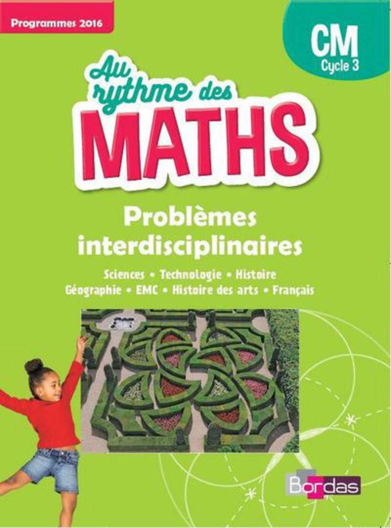 Au rythme des maths Problèmes interdisciplinaires CM book