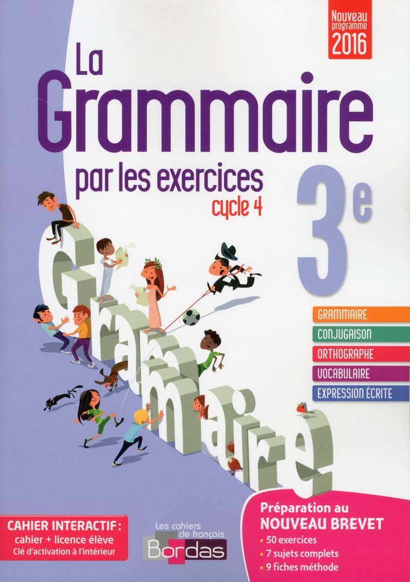 La grammaire par les exercices 3e - Cahier de l'élève + licence élève 1 an sur viascola - Nouveau programme 2016 book