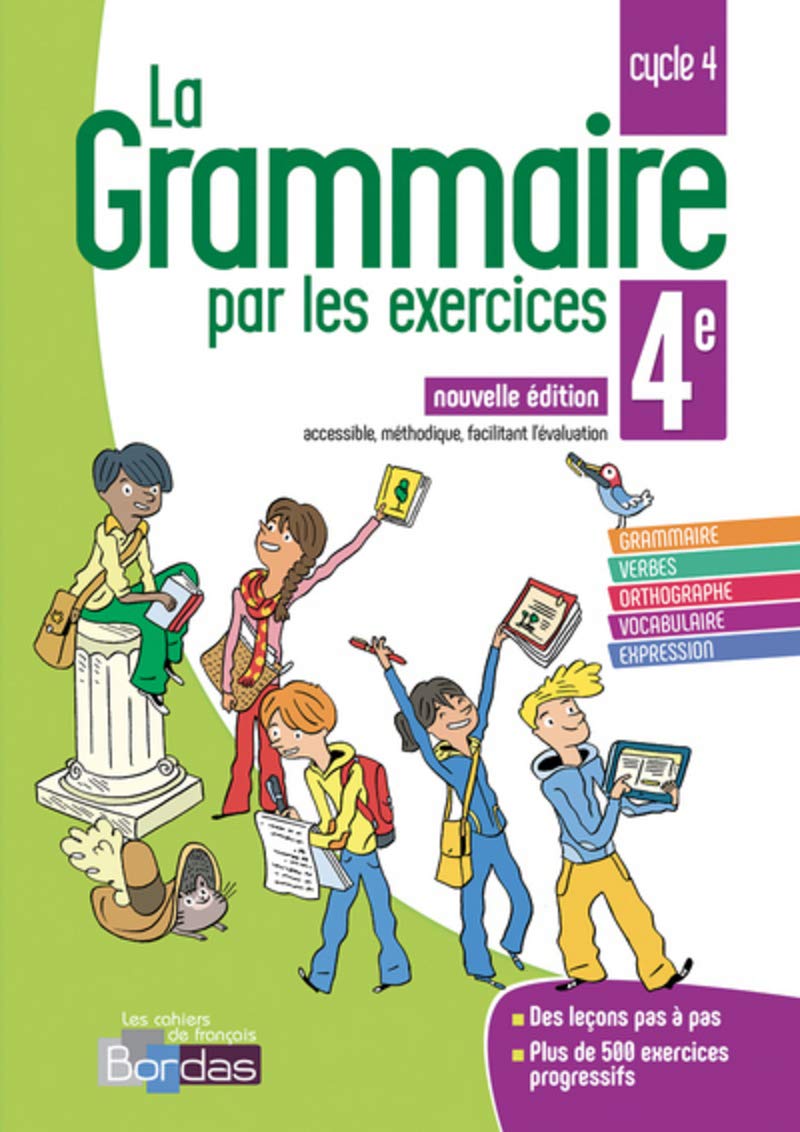 La Grammaire par les exercices 4e - Cahier d'exercices - Edition 2018 book