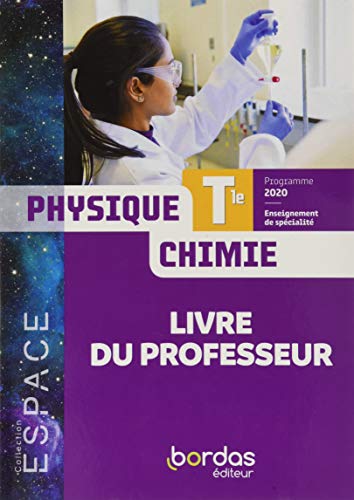 Physique chimie terminale, enseignement de spécialité : programme 2020 : livre du professeur book