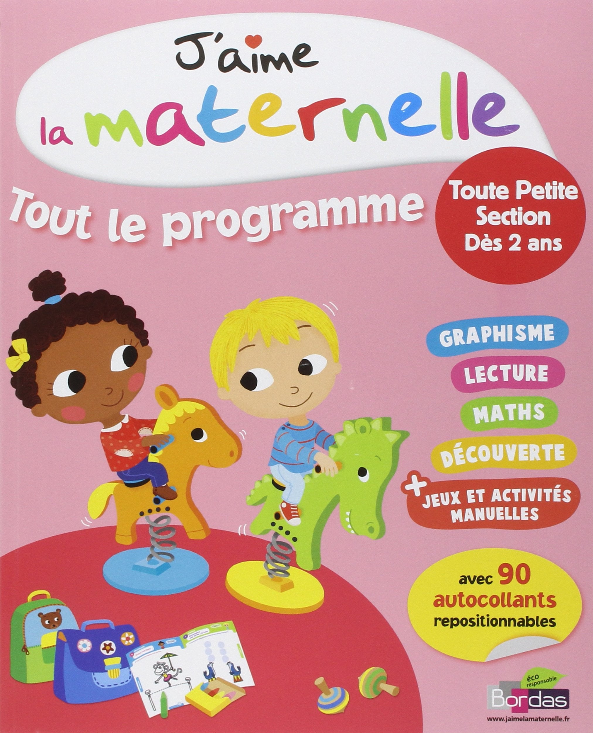 J'aime la maternelle - Tout le programme - Toute petite section book
