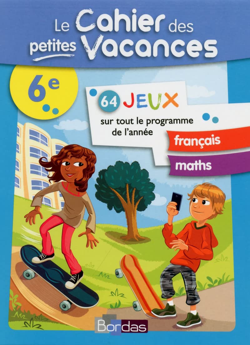 Le cahier des petites vacances - 6e- Cahier de vacances book