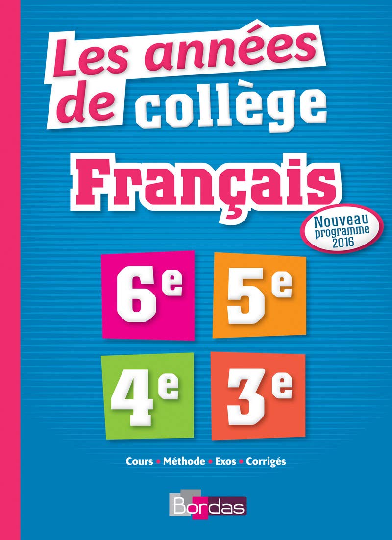 Les Années de Collège Français Tout pour Réussir - Nouveau programme 2016 book