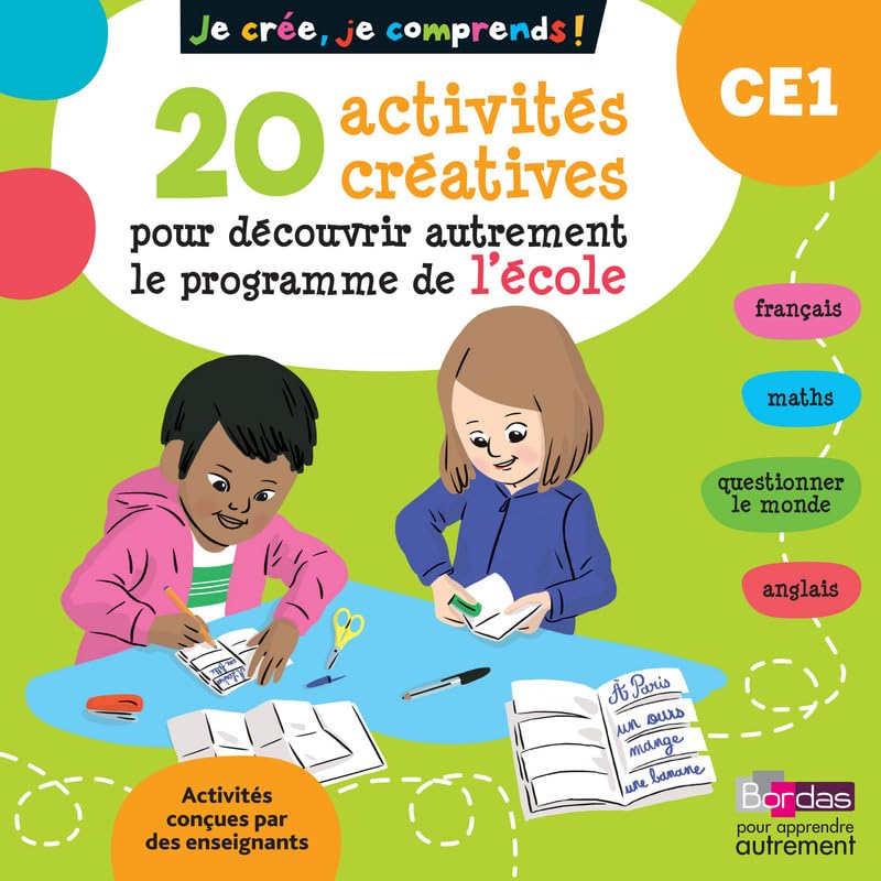 Je crée, je comprends - 20 activités créatives pour découvrir autrement le programme de l'école CE1 Professional & Reference Books