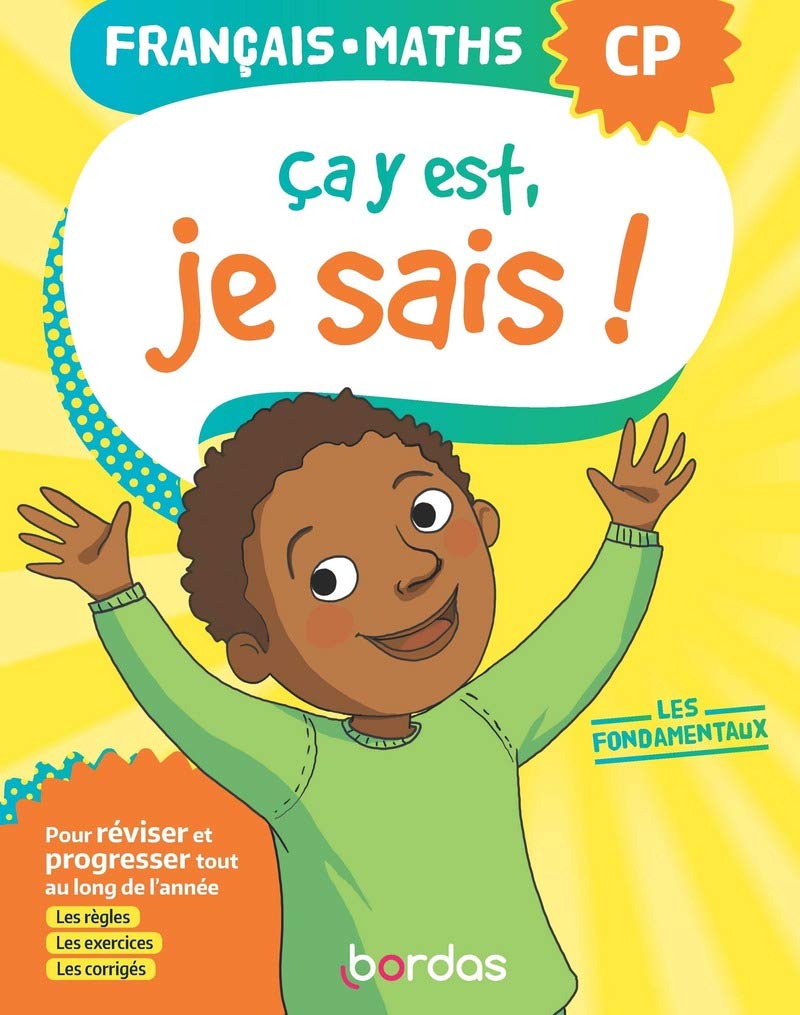 Ça y est, je sais ! Français Maths CP - Les fondamentaux book