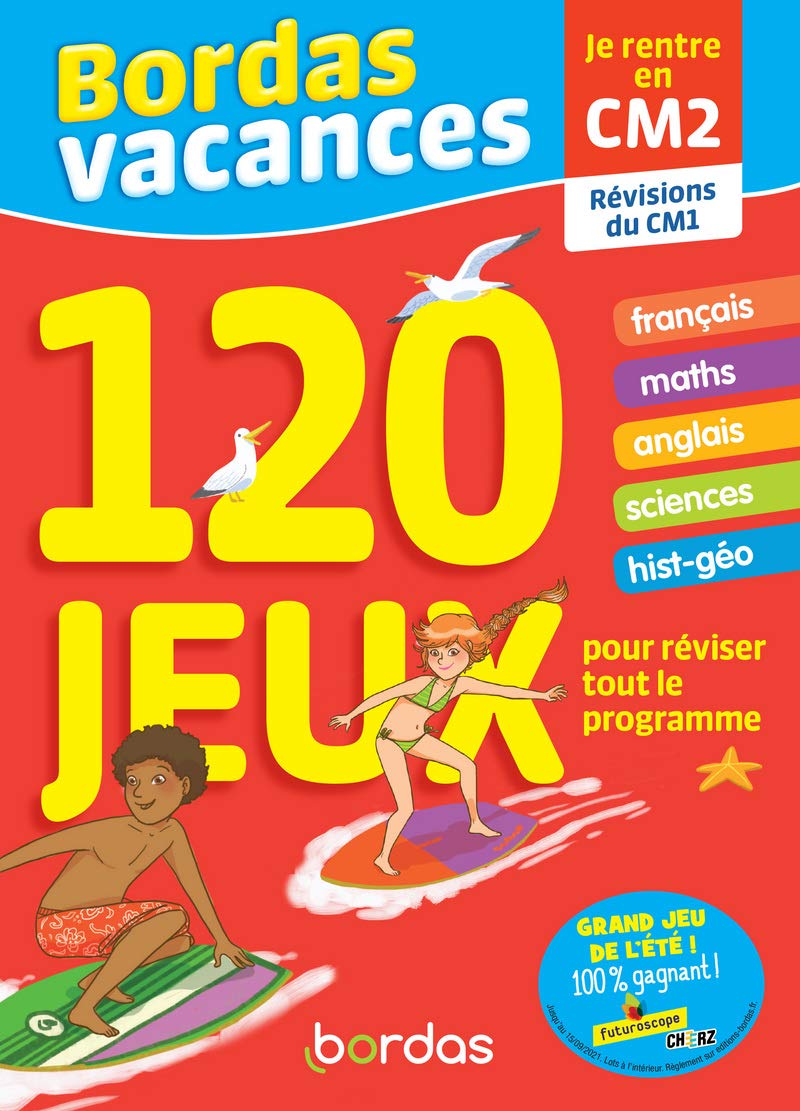 Bordas Vacances - 120 jeux pour réviser CM1 vers CM2 (ancienne édition) book
