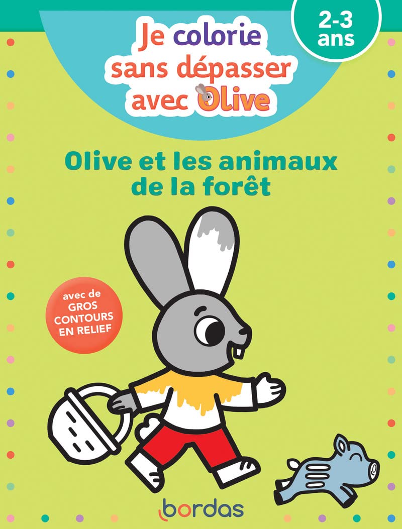 Je colorie sans dépasser avec Olive - Olive et les Animaux de la forêt book
