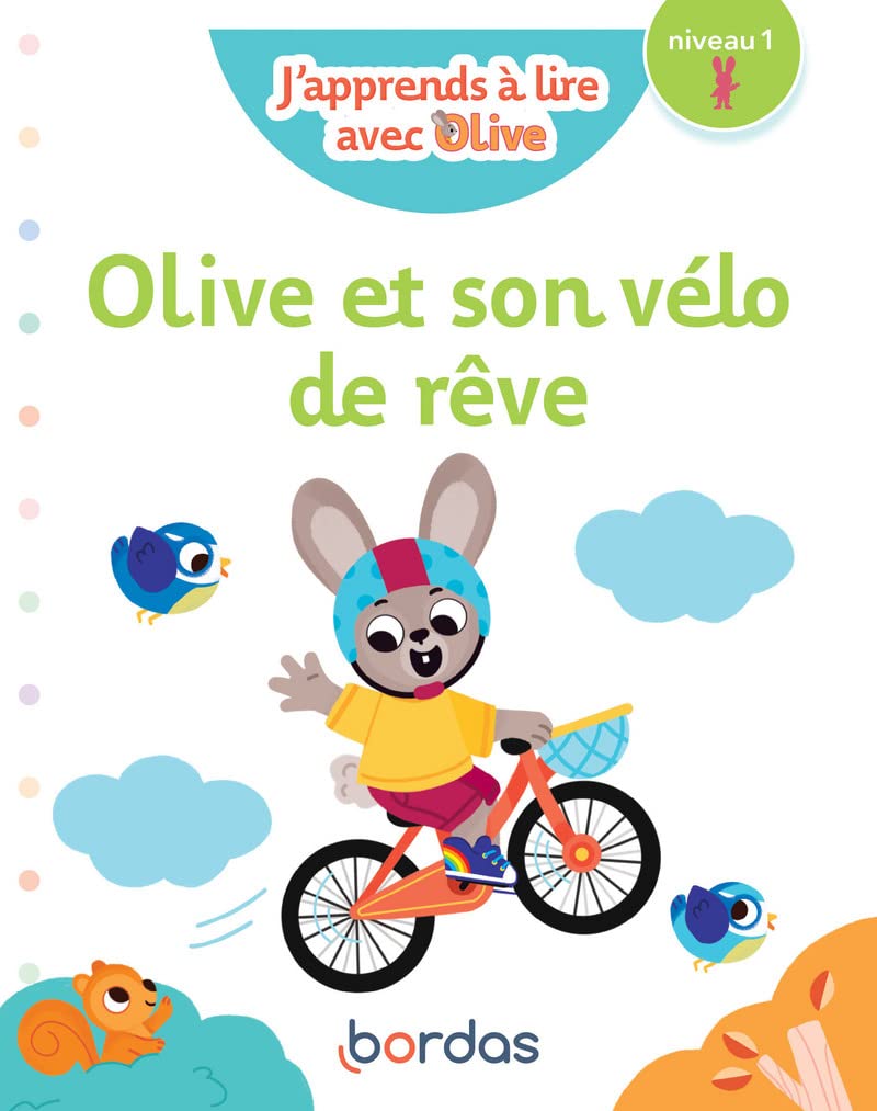 J'apprends à lire avec Olive - Olive et son vélo de rêve - niveau 1 book