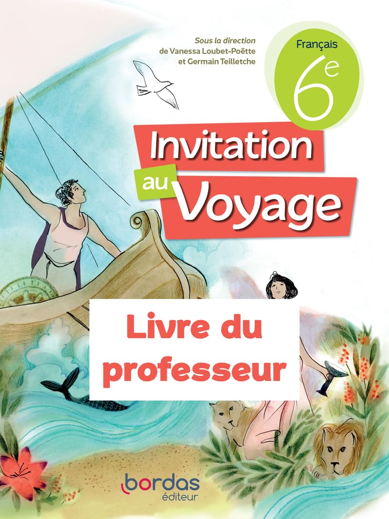 Invitation au voyage - Français 6e - 2023 - Livre du professeur Education & Training