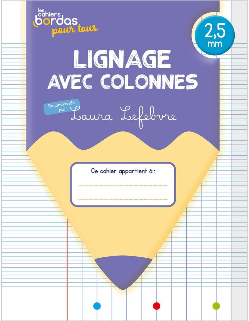 Cahiers Bordas pour tous - lignage avec colonnes 2,5mm - 2024 - Cahier - élève Education & Training