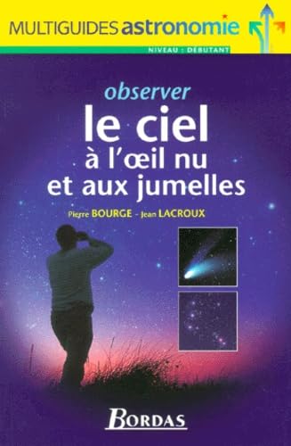 Observer le ciel à l'oeil nu et aux jumelles Natural Sciences