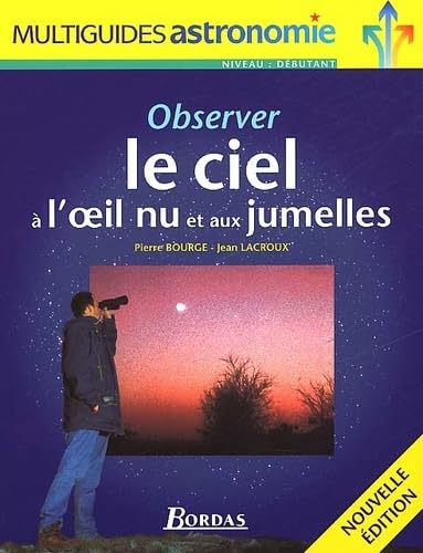 Observer Le Ciel A L'Oeil Nu Et Aux Jumelles Books