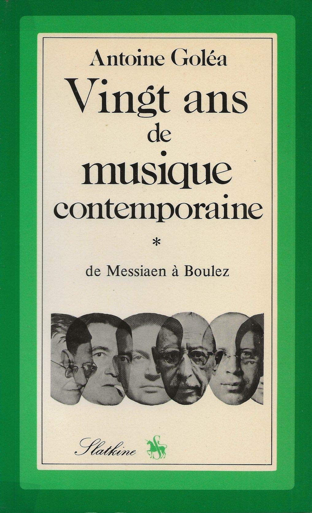 Vingt ans de musique contemporaine. Vol. 1. De Messiaen à Boulez Books