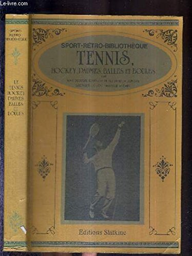 Tennis, hockey, paumes, balles et boules (Sports-rétro-bibliothèque) Books