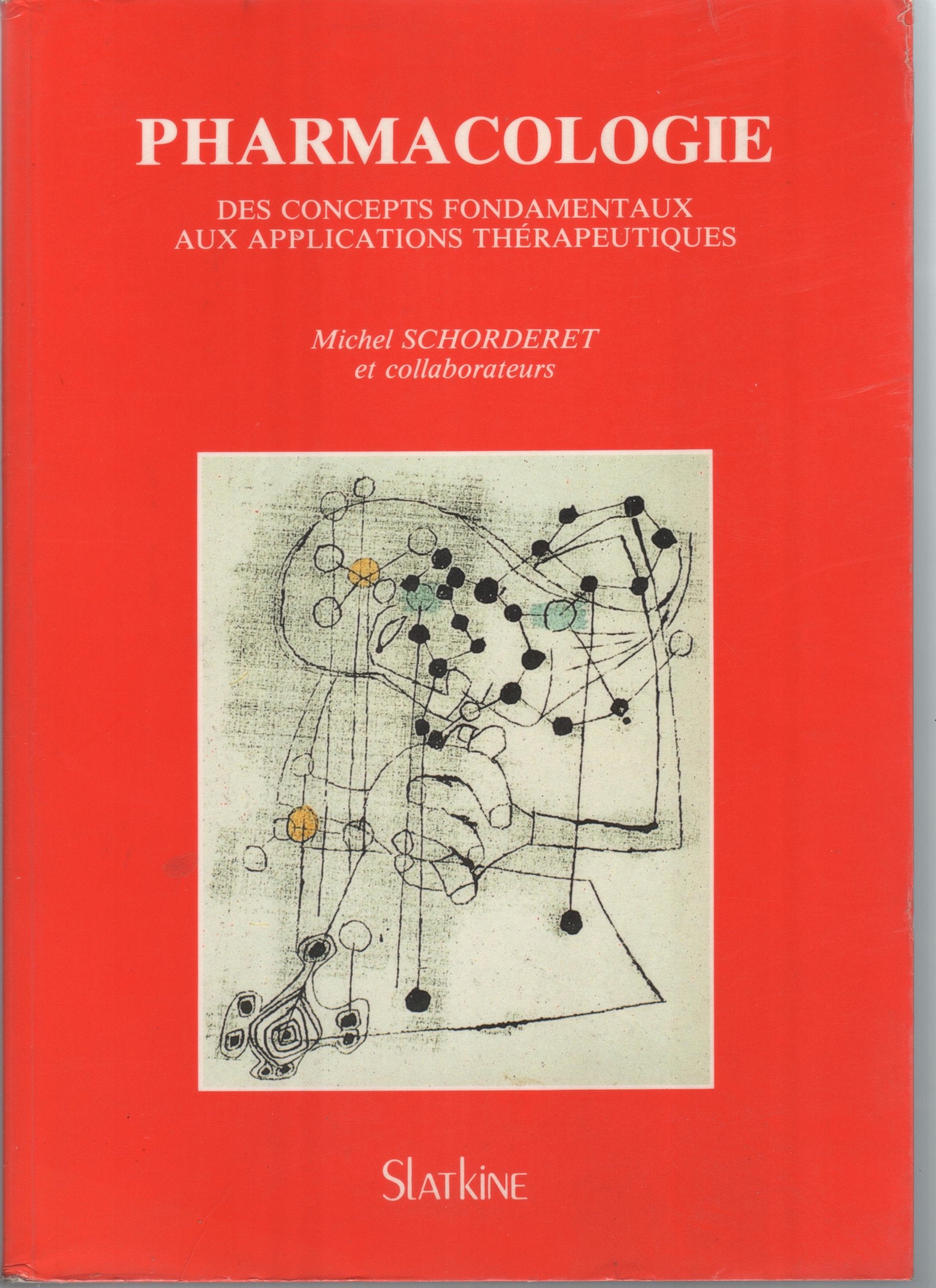 Pharmacologie Des concepts Fondamenteaux aux applications Thérapeutiques Books