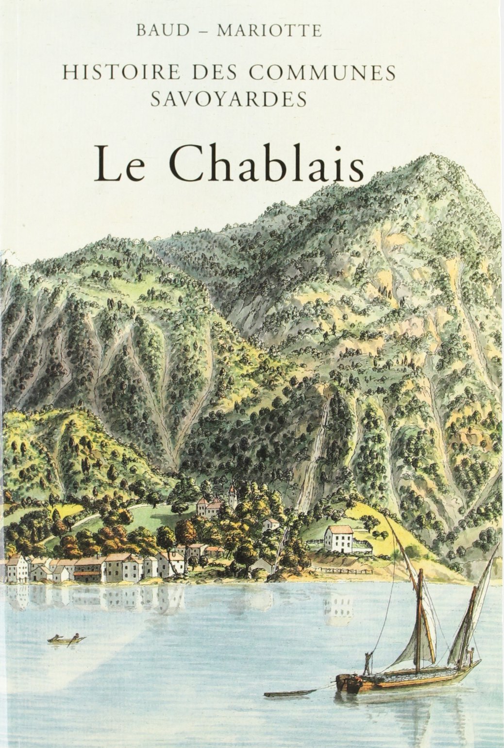 Histoire des communes savoyardes, le Chablais Books