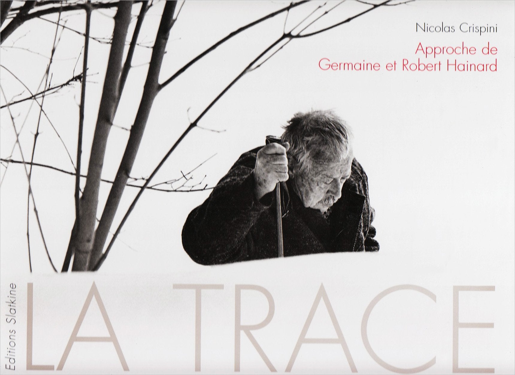 La trace. approche de germaine et robert hainard. book