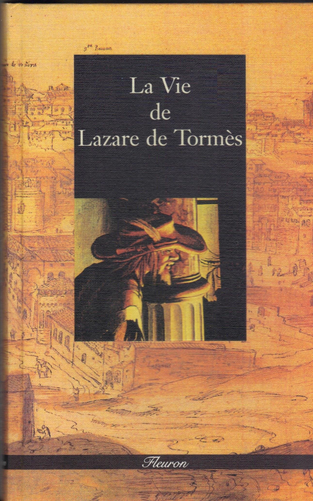 La Vie De Lazare De Tormes book