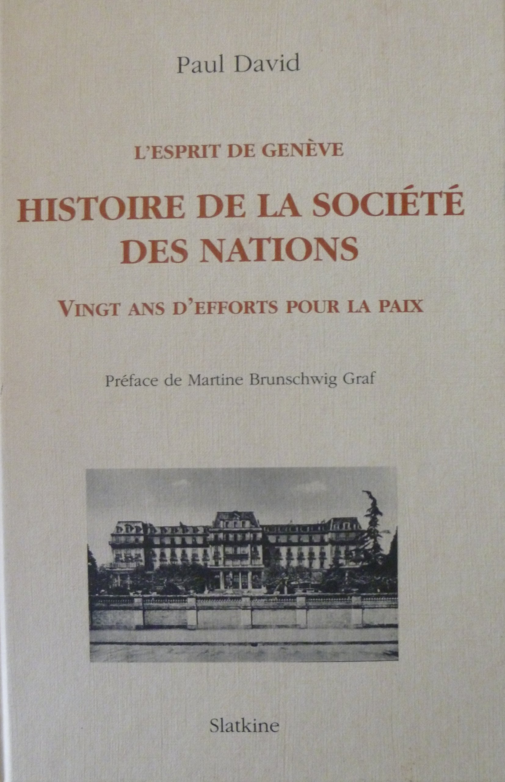 L'esprit de Genève : Histoire de la Societé des Nations : Vingt ans d'efforts pour la paix book