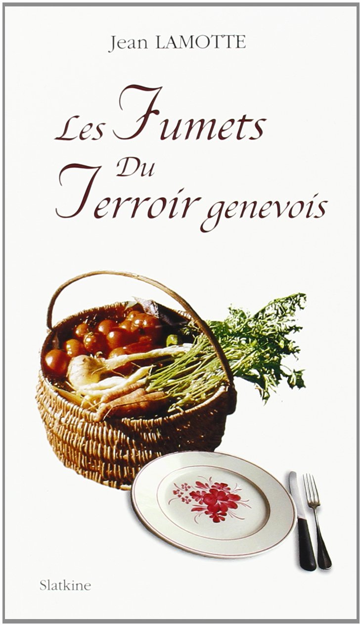 Les Fumets du Terroir Genevois. Books
