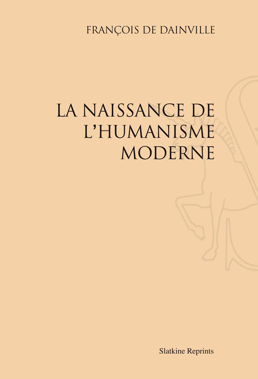 La naissance de l'humanisme moderne book