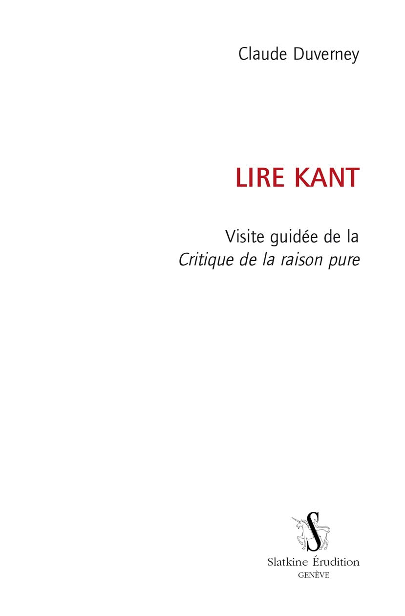 Lire Kant. Visite guidée de la """"Critique de la raison pure"""". Philosophy
