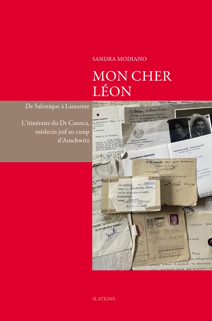 Mon cher Léon: De Salonique à Lausanne. L’itinéraire du Dr. Cuenca, médecin juif au camp d’Auschwitz book