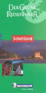 Schottland: Reise- und Sehenswürdigkeitenführer (Michelin Green Tourist Guides (German)) Leisure, Home & Garden