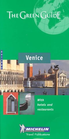 Venice (Michelin Green Guides) Leisure, Home & Garden