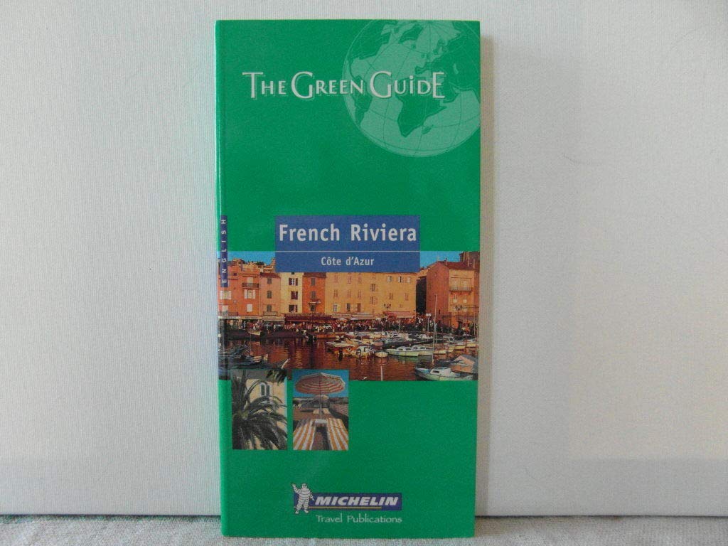 French Riviera (Michelin Green Guide) Leisure, Home & Garden