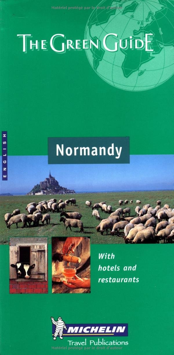 Michelin The Green Guide Normandy, Channel Islands: With hotels and restaurants (Michelin Green Guide) Leisure, Home & Garden