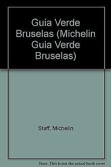 Michelin LA Guia Verde (Michelin Guia Verde Bruselas (Spanish)) Leisure, Home & Garden