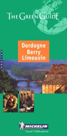 Michelin The Green Guide Dordogne, Berry, Limousin (Michelin Green Guides) Leisure, Home & Garden
