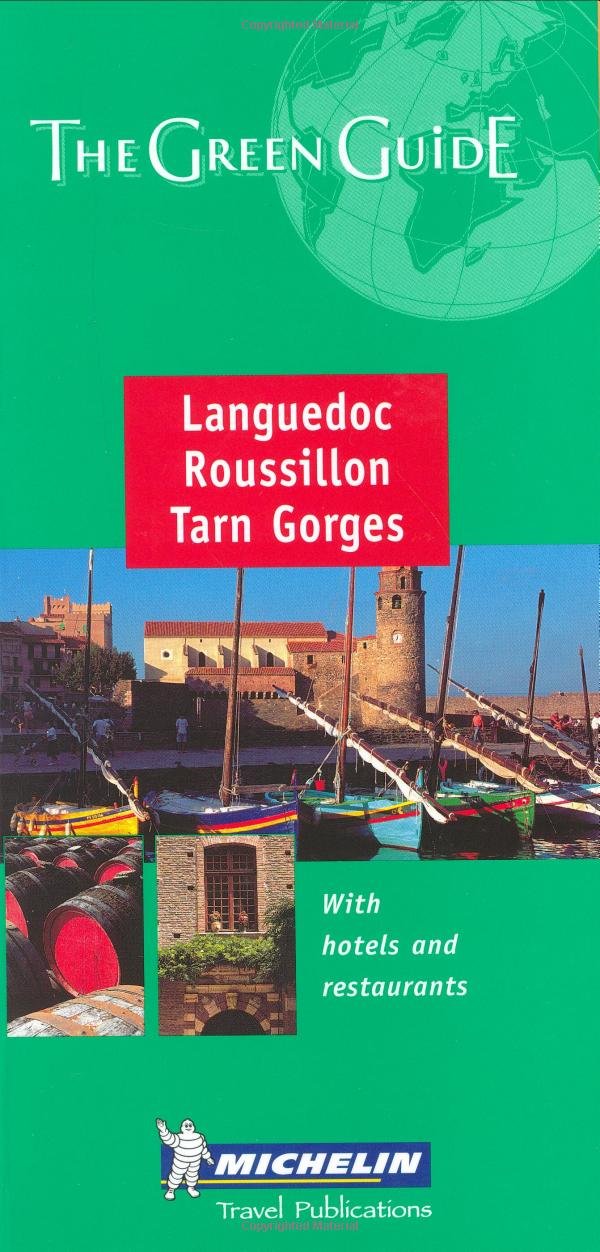 Michelin The Green Guide Languedoc, Roussillon, Tarn Gorges: With hotels and restaurants (Michelin Green Guides) Leisure, Home & Garden