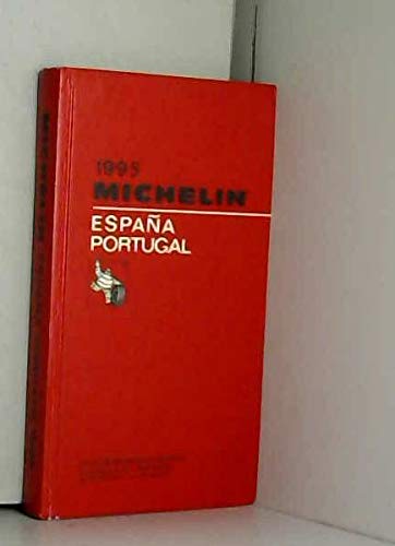 Michelin Red Guide: Espana-Portugal 1995 Leisure, Home & Garden