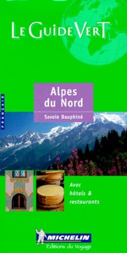 Michelin the Green Guide Alpes Du Nord Savoie Dauphine: édition 2000 (Michelin Green Guides) Leisure, Home & Garden