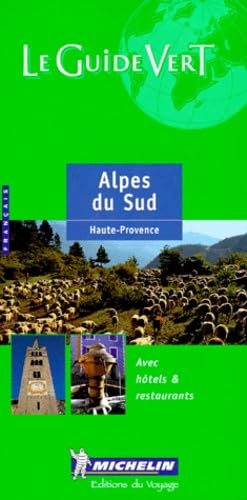 Le Guide Vert Alpes Du Sud: édition 2000 (Michelin Green Guide) Leisure, Home & Garden Books