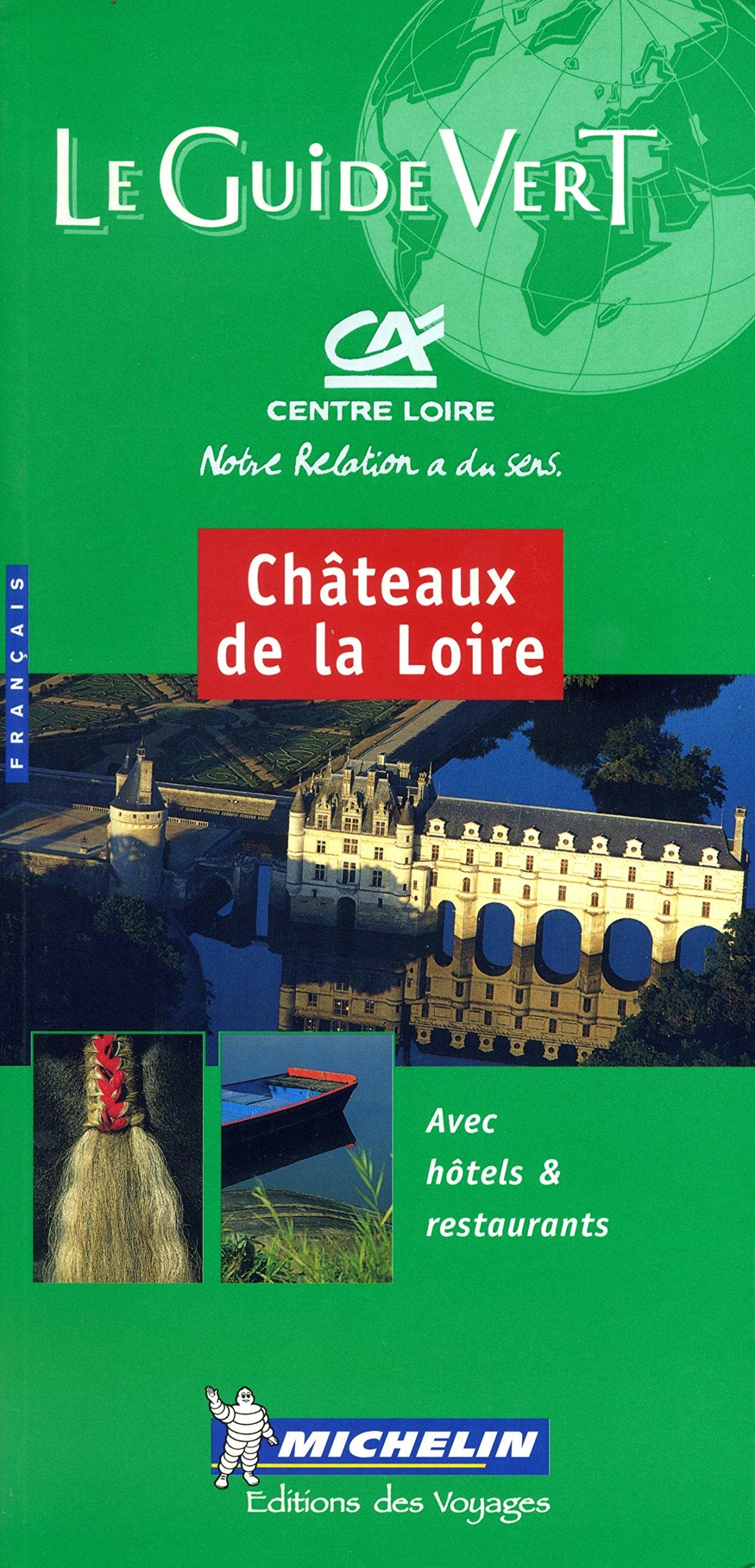 Michelin Le Guide Vert Chateaux De LA Loire: Edition 2000 (Michelin Green Guide) Leisure, Home & Garden