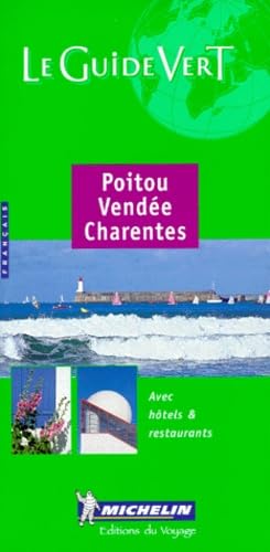 Le Guide Vert Poitou/Vendee/Charentes: Vendée. Charentes. Edition 2000 (Michelin Green Guide) Leisure, Home & Garden