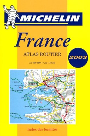 Michelin 2003 Atlas Routier France (Tourist & Motoring Atlas S.) Geology & Geography