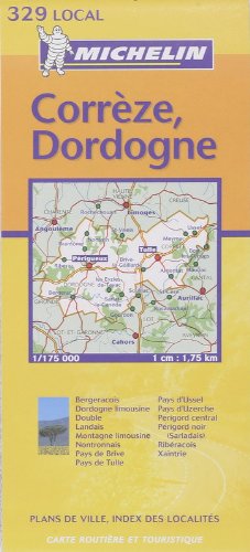 Michelin Correze, Dordogne: Correze, Dordogne Map No. 329 (Michelin Local France, Band 329) Leisure, Home & Garden