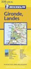 Michelin Gironde, Landes: Gironde, Landes Map No. 335 (Michelin Local France, Band 335) Leisure, Home & Garden