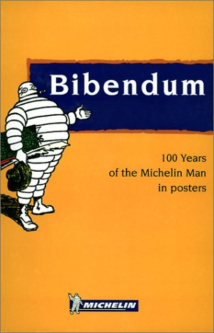100 Years of the Michelin Man in Posters book