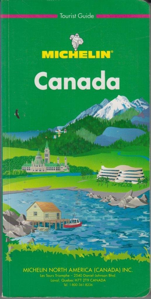 Canada (Michelin Green Tourist Guides (English)) Leisure, Home & Garden