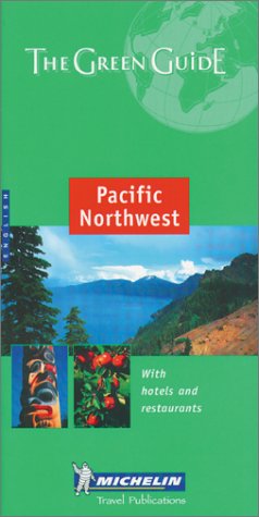 Michelin the Green Guide Pacific Northwest (Michelin Green Guide) Leisure, Home & Garden