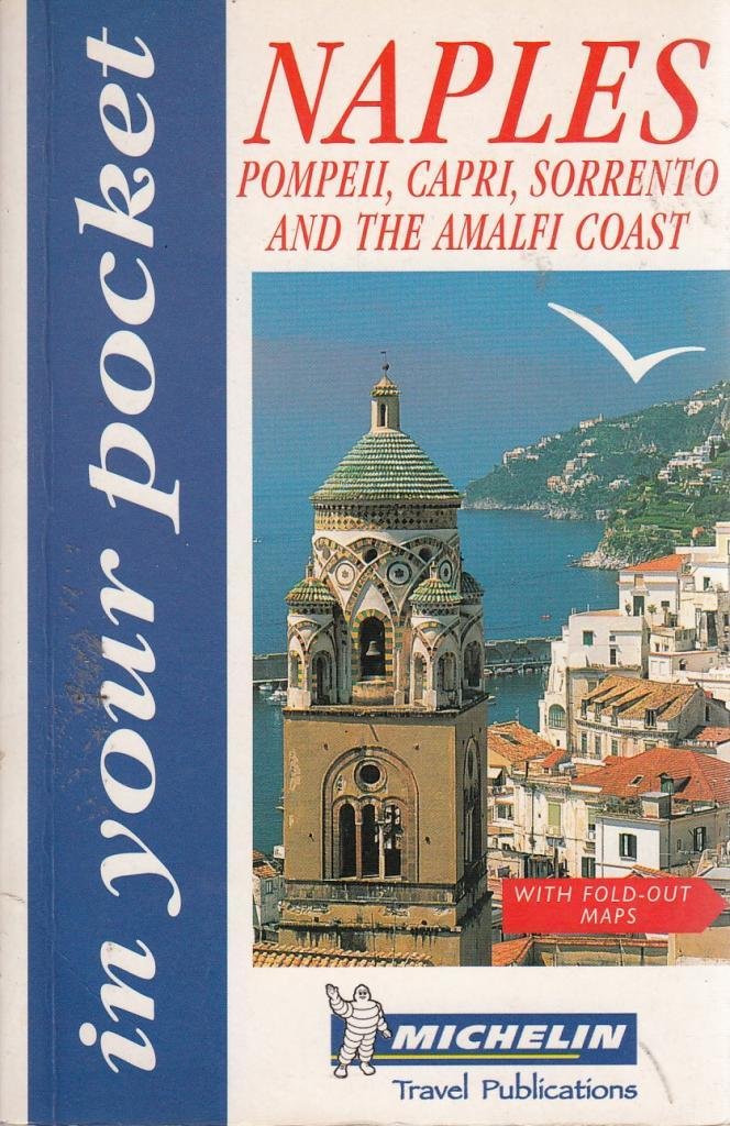 Michelin in Your Pocket Naples, Pompeii, Capri, Sorrento and Amaifi Coast (In Your Pocket S.) Leisure, Home & Garden