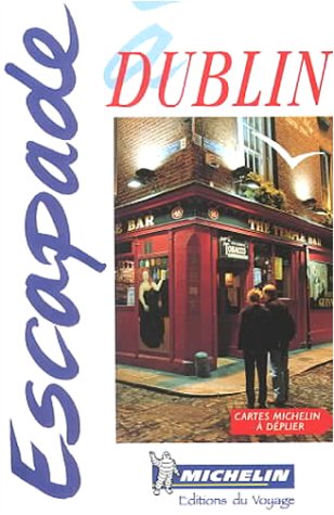 Michelin in Your Pocket Escapade a Dublin (Guide turistiche tascabili) Foreign Languages ​​& Dictionaries
