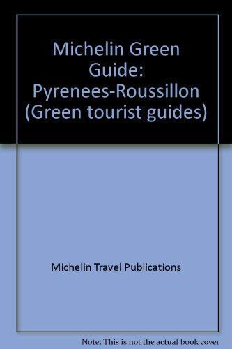 Pyrenees-Roussillon (Green tourist guides) Leisure, Home & Garden