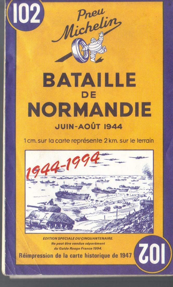 Battle of Normandy (Michelin Historical Maps, Band 582) Social Sciences