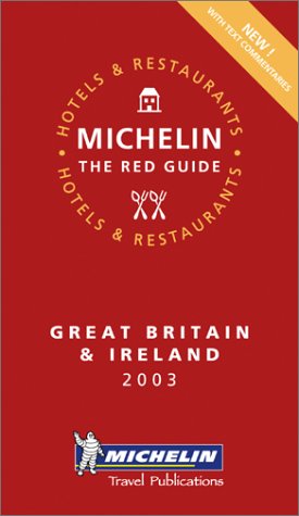 Great Britain and Ireland (Michelin Red Hotel & Restaurant Guides) Leisure, Home & Garden